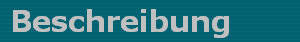 Beschreibung